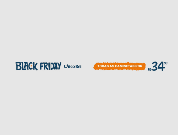 Promoção de BLACK FRIDAY Chico Rei Todas as camisetas por R$34,90