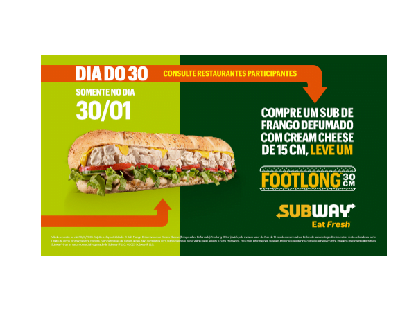 Subway Promoção Compre Um Sub de 15cm e Leve Um de 30cm
